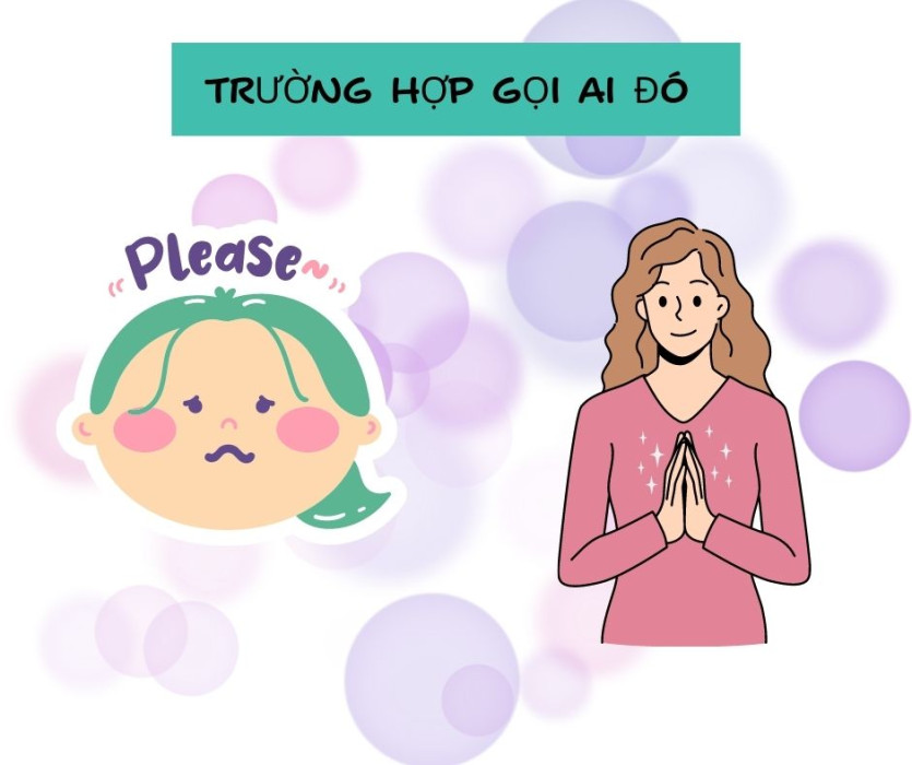 Trường hợp gọi ai đó